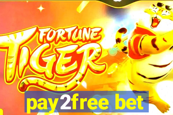 pay2free bet